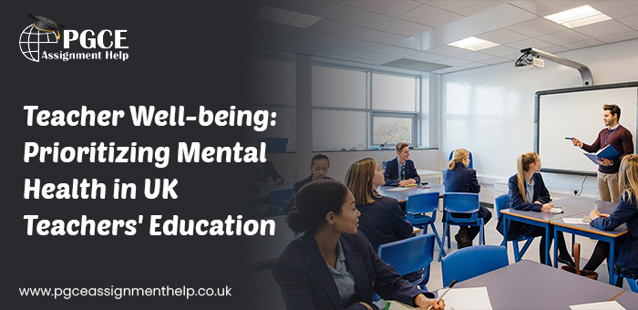 Teacher Well being Prioritizing Mental Health in UK Teachers Education