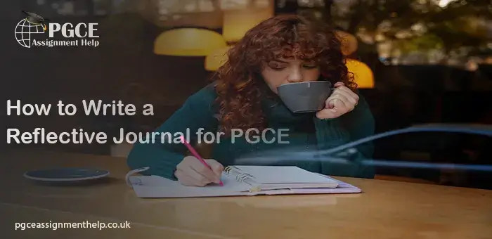 Reflective Journal for PGCE